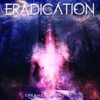 Eradication - Dreams Of Reality GROOT